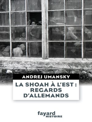 cover image of La Shoah à l'Est